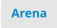 Arena